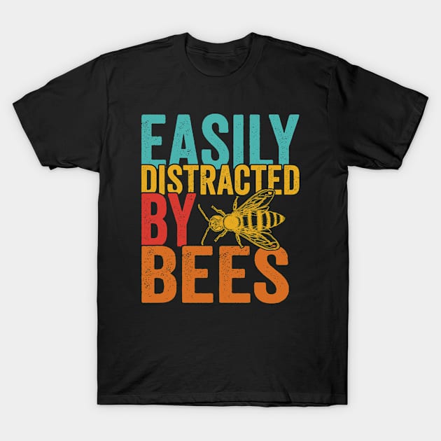 Easily Distracted by Bees, Beekeeper Shirt, Funny Gift for Bee Lovers, Retro Vintage Bee, Honeybee Beekeeper Tshirt, Beekeeping Save the Bee T-Shirt by Funkrafstik